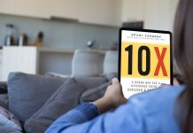 Mude sua vida radicalmente com a “Regra 10X”: O caminho para a realização dos seus sonhos
