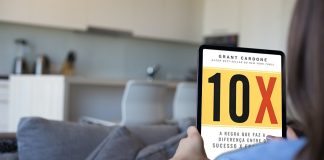 Mude sua vida radicalmente com a “Regra 10X”: O caminho para a realização dos seus sonhos