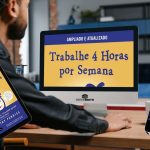 Trabalhe 4 horas por semana
