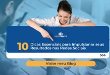 10 Dicas Essenciais para Impulsionar seus Resultados nas Redes Sociais! Dicas Essenciais para Impulsionar seus Resultados nas Redes Sociais