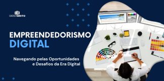 Empreendedorismo Digital: Navegando pelas Oportunidades e Desafios da Era Digital Empreendedorismo Digital: Navegando pelas Oportunidades e Desafios da Era Digital