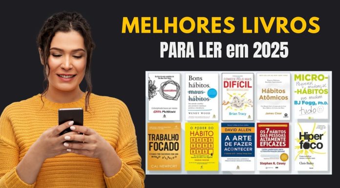 Melhores Livros sobre Desenvolvimento Pessoal, Educação Financeira, Relacionamentos, Emoções e Espiritualidade para 2025 Melhores Livros sobre Desenvolvimento Pessoal