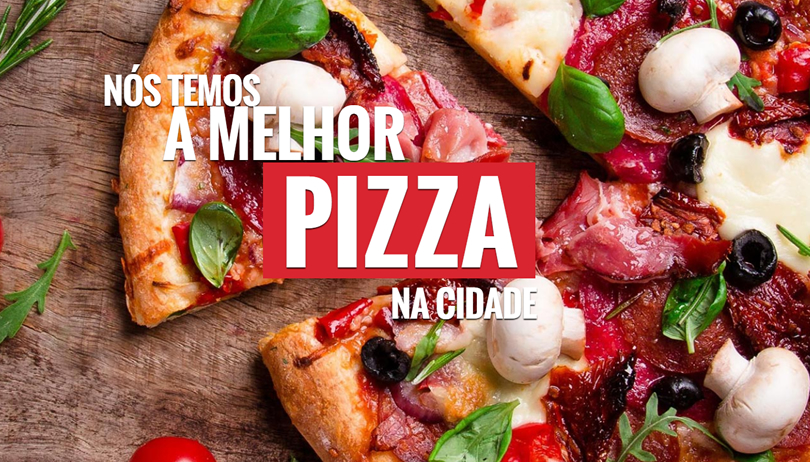 Nós amamos a pizza da cidade